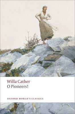 O Pioneers! Paperback Oxford University Press, USA