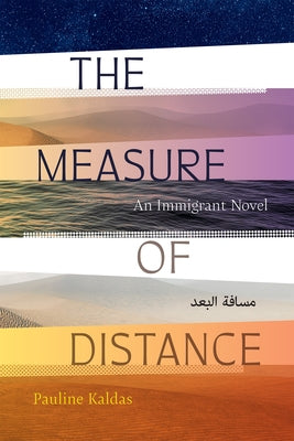 The Measure of Distance: An Immigrant Novel Paperback University of Arkansas Press