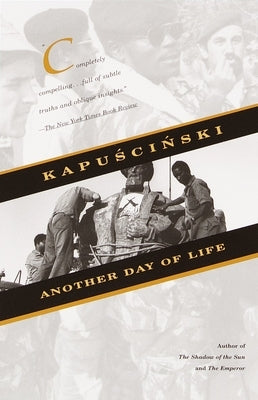 Another Day of Life by Kapuscinski, Ryszard