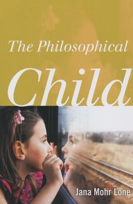 The Philosophical Child Paperback Rowman & Littlefield Publishers