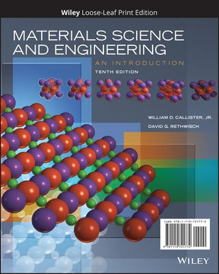 Materials Science and Engineering: An Introduction Loose Leaf Wiley