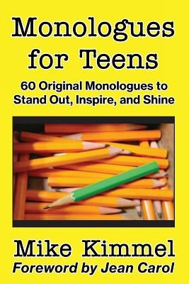 Paperback of Monologues for Teens by Ben Rose Creative Arts, featuring 60 original monologues for acting and performance.