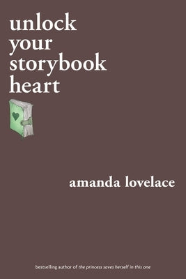 Unlock Your Storybook Heart Paperback Andrews McMeel Publishing