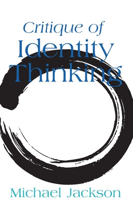 Critique of Identity Thinking Paperback Berghahn Books