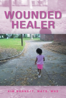 Wounded Healer Paperback Christian Faith Publishing
