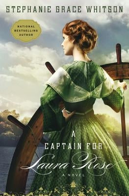 A Captain for Laura Rose by Whitson, Stephanie Grace
