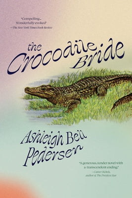 The Crocodile Bride Paperback Hub City Press