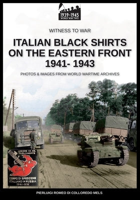 Italian black shirts on the Eastern front 1941-1943 Paperback Soldiershop