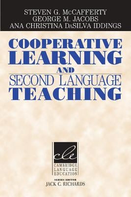 Cooperative Learning and Second Language Teaching Paperback Cambridge University Press
