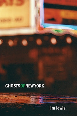 Ghosts of New York Paperback West Virginia University Press