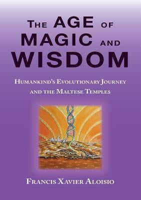 The Age of Magic and Wisdom Paperback Pilgrims' Process