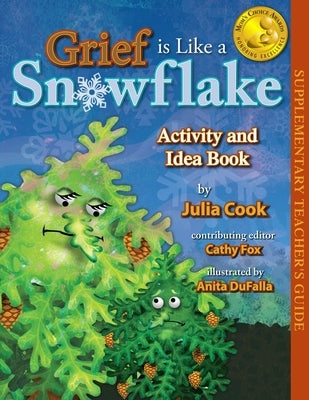 Grief Is Like a Snowflake Activity and Idea Book by Cook, Julia