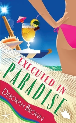 Executed in Paradise Paperback Paradise Books, LLC