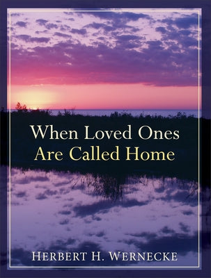 When Loved Ones Are Called Home Paperback Baker Books