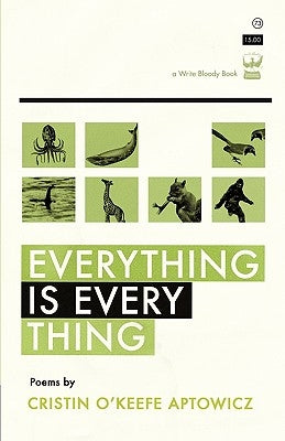 Everything Is Everything Paperback Write Bloody Publishing