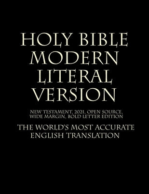 Holy Bible - Modern Literal Version by MLV Team 2021