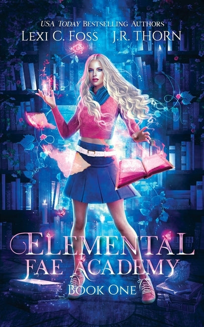 Elemental Fae Academy: Book One Paperback Lexi C. Foss