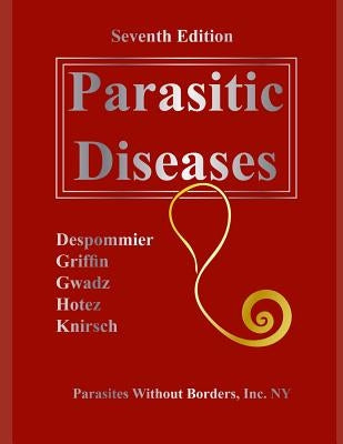 Parasitic Diseases 7th Edition by Griffin, Daniel O.