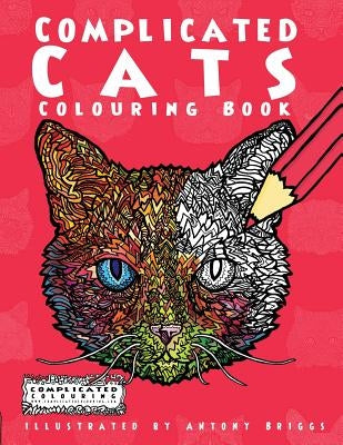 Complicated Cats: Colouring Book by Colouring, Complicated
