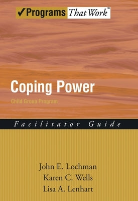 Coping Power Child Group Program by Lochman, John E.