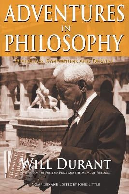 Adventures in Philosophy by Durant, Will