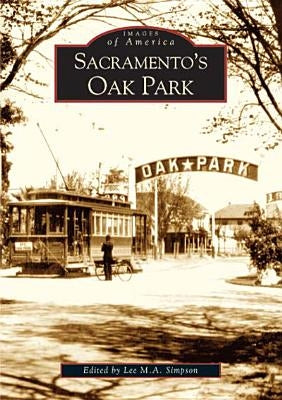Sacramento's Oak Park Paperback Arcadia Publishing (SC)