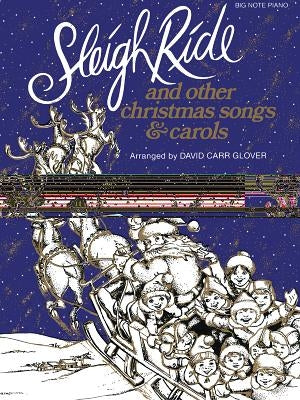 Sleigh Ride and Other Christmas Songs & Carols by Glover, David Carr