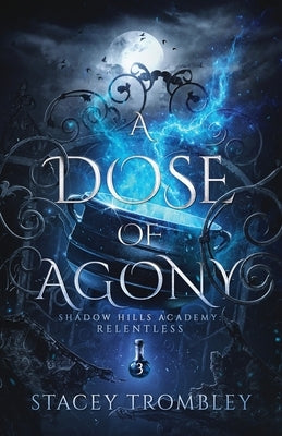 A Dose of Agony Paperback Stacey Trombley