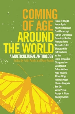 Coming of Age Around the World: A Multicultural Anthology Paperback New Press