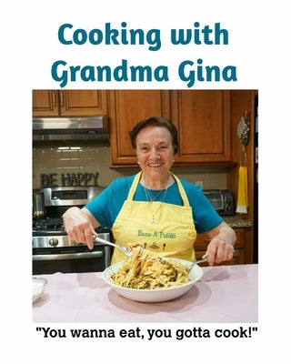 Cooking with Grandma Gina Paperback Independently Published