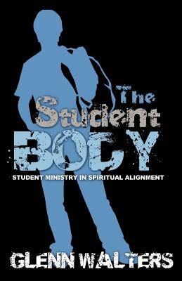 The Student Body Paperback Xulon Press