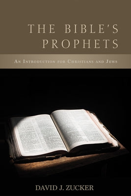 The Bible's Prophets: An Introduction for Christians and Jews Paperback Wipf & Stock Publishers