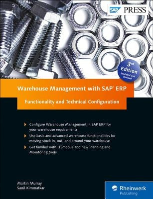 Warehouse Management with SAP Erp: Functionality and Technical Configuration by Murray, Martin