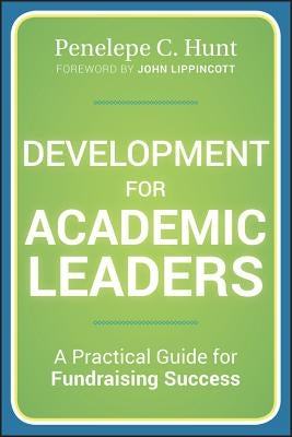 Development for Academic Leade by Hunt, Penelepe C.