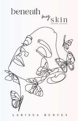 Beneath My Skin: Second Edition Paperback Larissa Benfey Press