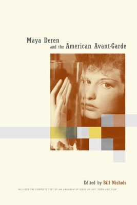 Maya Deren and the American Avant-Garde Paperback University of California Press