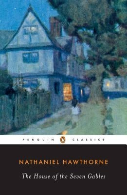 Paperback copy of The House of the Seven Gables by Penguin Group featuring a cover illustration of the Gothic house.