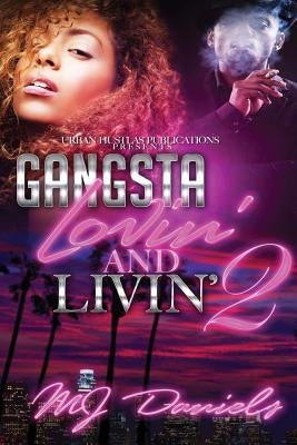 Gangsta Lovin and Livin 2 Paperback Createspace Independent Publishing Platform