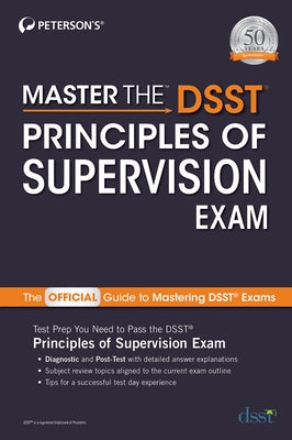 Master the Dsst Principles of Supervision by Peterson's