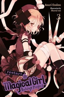 Magical Girl Raising Project, Vol. 3 (Light Novel): Restart II by Endou, Asari