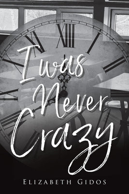 I Was Never Crazy Paperback Newman Springs