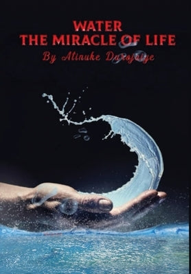 Water, The Miracle of Life: Series One by Durojaiye, Atinuke