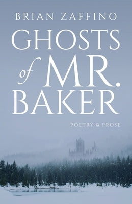 Ghosts of Mr. Baker Paperback Atmosphere Press