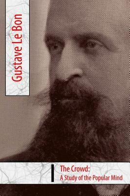 The Crowd, A Study of the Popular Mind Paperback Iaegca - Portuguese Institute of Higher Studi