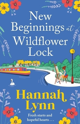 New Beginnings at Wildflower Lock Paperback Boldwood Books Ltd