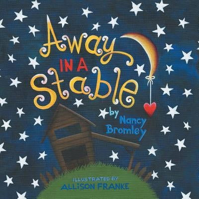 Away in a Stable Paperback Trafford Publishing