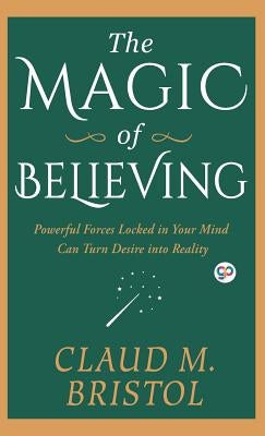 The Magic of Believing by Bristol, Claudie