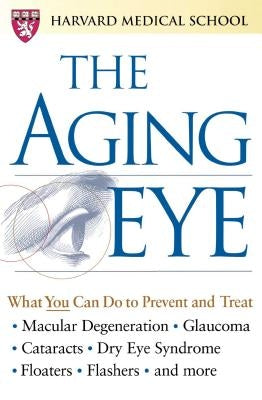 The Aging Eye by Harvard Medical School