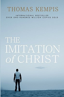The Imitation of Christ Paperback Createspace Independent Publishing Platform
