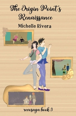 The Origin Point's Renaissance by Rivera, Michelle